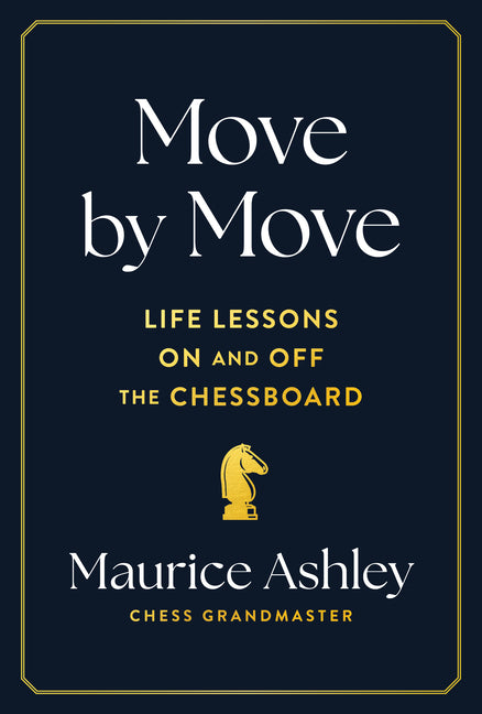 Move by Move: Life Lessons on and Off the Chessboard - Hardcover by Books by splitShops