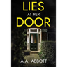 Lies at Her Door: A Psychological Thriller