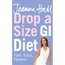 Drop a Size GI Diet: Fast, Easy, Forever