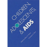 Children, Adolescents, and AIDS