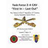 Task Force 2-4 Cav -- "First In, Last Out"