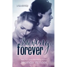 Saving Forever: The Ever Trilogy: Book 3