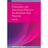 Polarization and Directional Effects in the Radiation from Plasmas