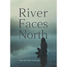 River Faces North