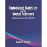 Unlocking Statistics for the Social Sciences: Global Applications Using IBM SPSS