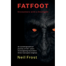 Fatfoot: Encounters with a Dooligahl (Black and White Edition)