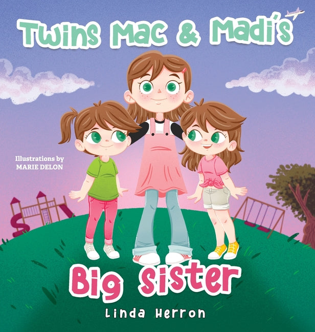 Twins Mac & Madi's Big Sister - Hardcover by Books by splitShops