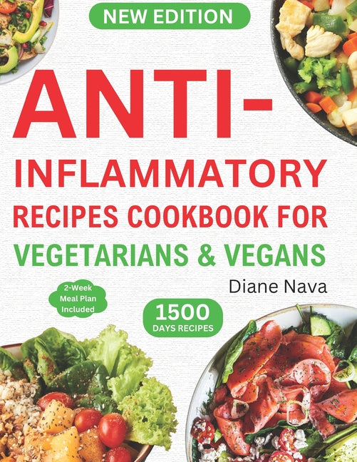 Anti-Inflammatory Recipes Cookbook for Vegetarians & Vegans: Complete & Super Easy Plant-Based Diet Guide in 30 Minutes to Heal Immune System, Reduce - Paperback by Books by splitShops