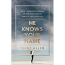 He Knows Your Name