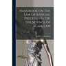 Handbook On The Law Of Judicial Precedents, Or, The Science Of Case Law