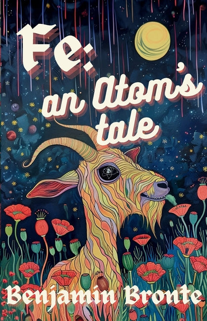 Fe: an Atom's Tale - Paperback by Books by splitShops