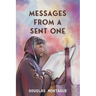 Messages From A Sent One