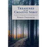 Treasures of the Creative Spirit: An Artist's Understanding of Human Creativity