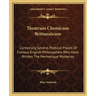 Theatrum Chemicum Brittannicum: Containing Several Poetical Pieces Of Famous English Philosophers Who Have Written The Hermetique Mysteries
