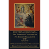 Doctrina Christiana: The Timeless Catechism of St. Robert Bellarmine