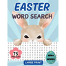 Easter Word Search Book: 75 Word Find Puzzles for Adults, Middle-Aged, Seniors and Teens with Solutions Large Print Spring Themed