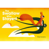 The Swallow Who Stayed