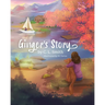 Ginger's Story: An Inspirational Story about a Girl and her Therapy Dog