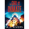 The Girl and the Inmate