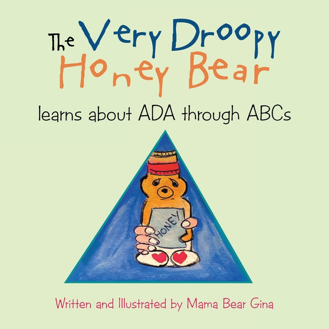 The Very Droopy Honey Bear: learns about ADA through ABCs - Paperback by Books by splitShops