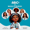 ABCs of Women in Medicine: Inspiring Future Healthcare Heroes