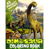 Dinosaur Coloring Book: Great Coloring Book for Kids with Dinosaur Facts Perfect gift for any age