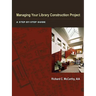 Managing Your Library Construction Project