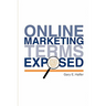 Online Marketing Terms Exposed: Understand the Lingo of Online Search Marketing Experts