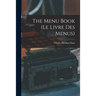 The Menu Book (Le Livre Des Menus)