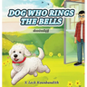 Dog Who Rings The Bell