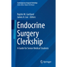 Endocrine Surgery Clerkship: A Guide for Senior Medical Students
