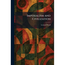 Imperialism and Civilization