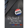 Richard Benton for President