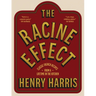 The Racine Effect: Classic French Recipes from a Lifetime in the Kitchen