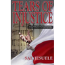 TEARS of INJUSTICE