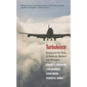 Turbulence: Boeing and the State of American Workers and Managers
