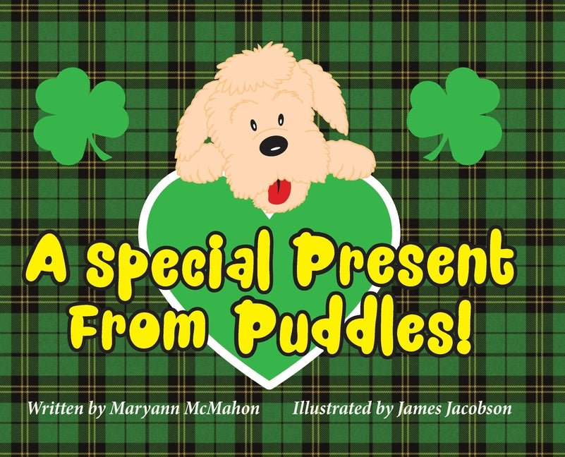 A Special Present From Puddles! (A St. Patrick's Day Story) - Hardcover by Books by splitShops