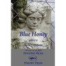 Blue Honey