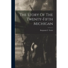 The Story Of The Twenty-fifth Michigan