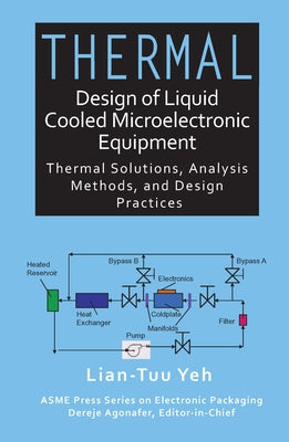 Thermal Design of Liquid Cooled Microelectronic Equipment - Hardcover by Books by splitShops