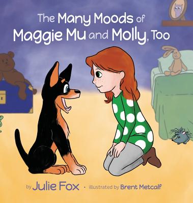 The Many Moods of Maggie Mu and Molly, Too - Hardcover by Books by splitShops