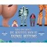 Abbie Bing Bong's Big, Beautiful Book of Animal Bottoms