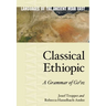 Classical Ethiopic: A Grammar of Gəˁəz