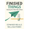 Finished Things: Chasing the Other Side of Done