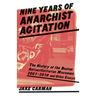 Nine Years of Anarchist Agitation: The History of the Boston Anti-Authoritarian Movement (2001-2010) and Other Essays