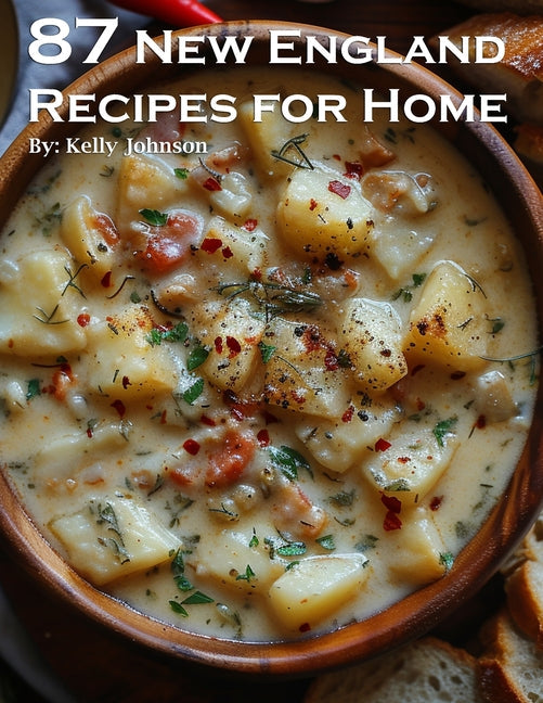 87 New England Recipes for Home - Paperback by Books by splitShops