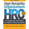 WORKBOOK for High Reliability Organizations, Second Edition: A Healthcare Handbook for Patient Safety & Quality