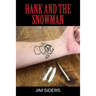 Hank and the Snowman
