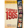 Flashback to 1965 - A Time Traveler's Guide: Perfect birthday or wedding anniversary gift for anyone born or married in 1965. For friends, parents or