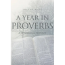 A Year in Proverbs: A Devotional Response